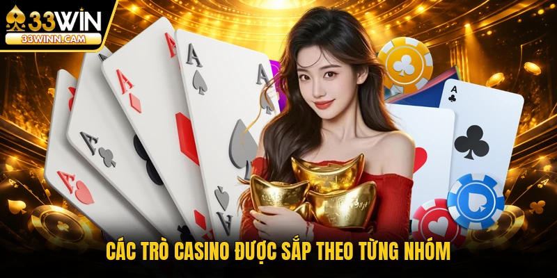 Các trò casino được sắp theo từng nhóm
