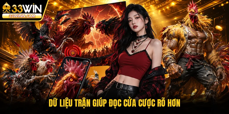 Dữ liệu trận giúp đọc cửa cược rõ hơn