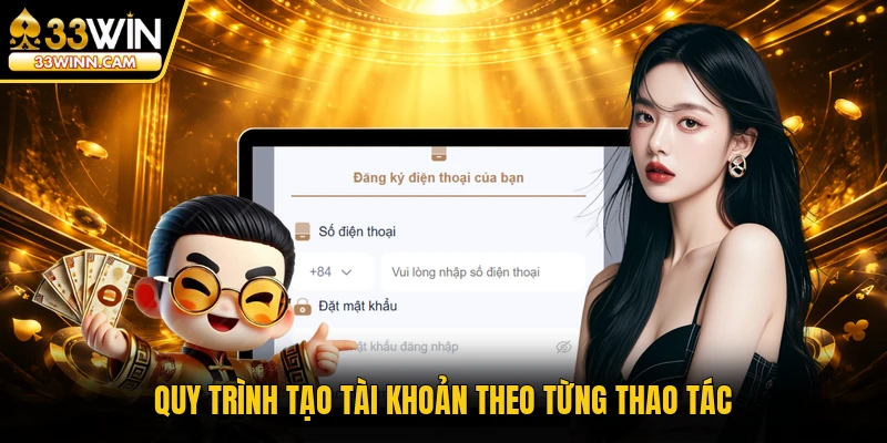 Quy trình tạo tài khoản theo từng thao tác